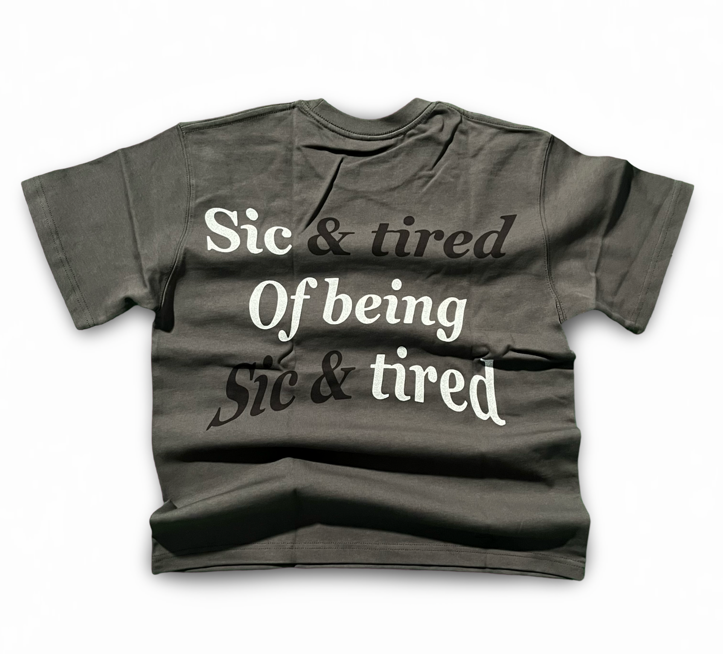 Grey Sic & Tired T-shirt